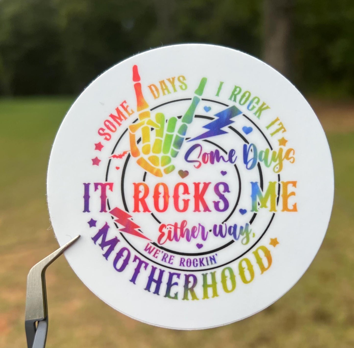 Some Days I Rock Motherhood Sticker