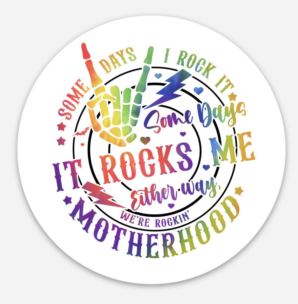 Some Days I Rock Motherhood Sticker