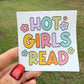 Hot Girls Read Sticker