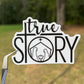 True Story Sticker Christmas Story sticker