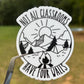 Not All Classrooms Have Four Walls Sticker