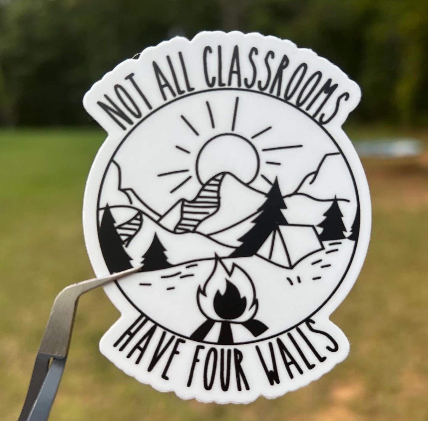 Not All Classrooms Have Four Walls Sticker