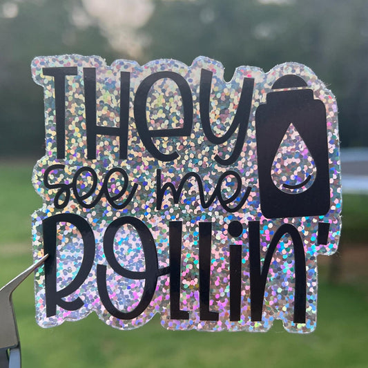 They See Me Rollin Sticker
